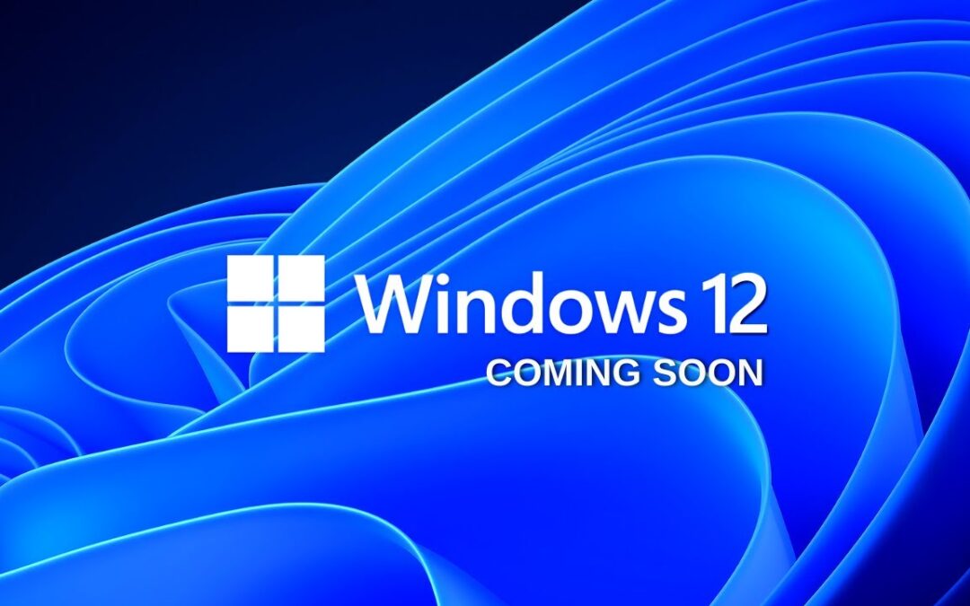 Windows 12 is coming… here’s what we know so far