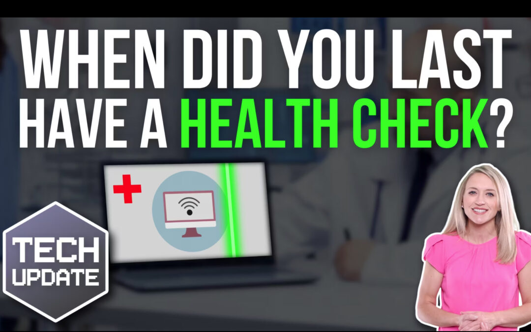 When did you last have a health check?