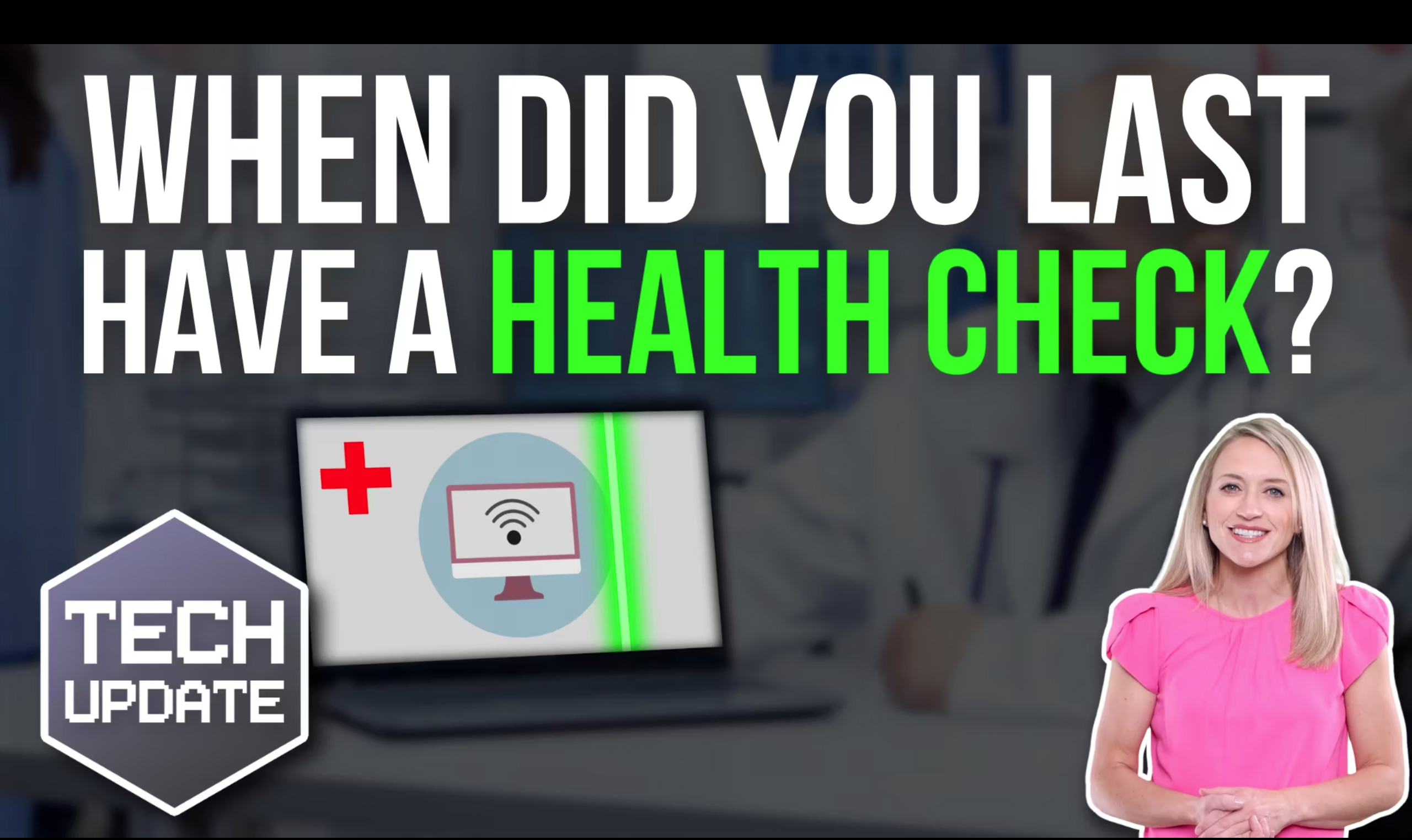 When did you last have a health check