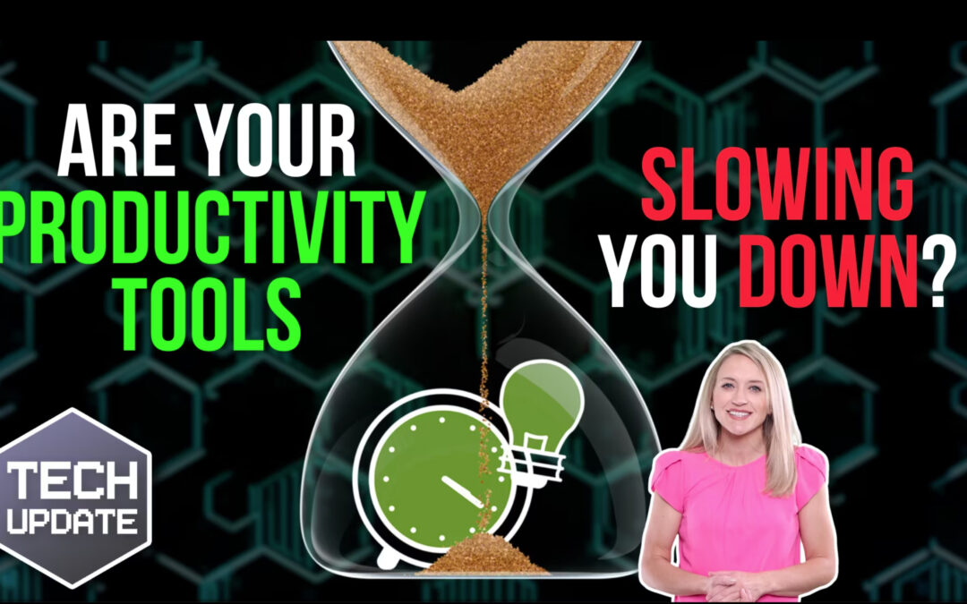 Are your productivity tools actually slowing you down?