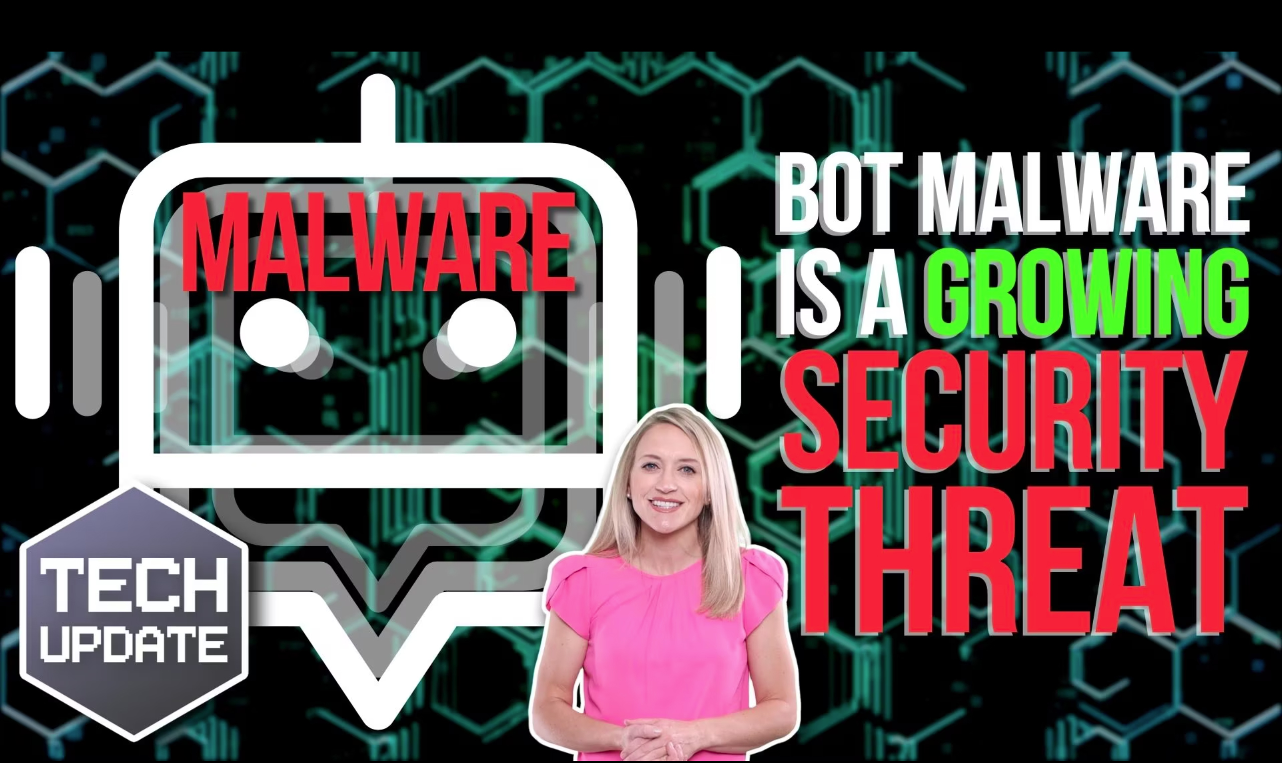 Bot malware is a growing security threat