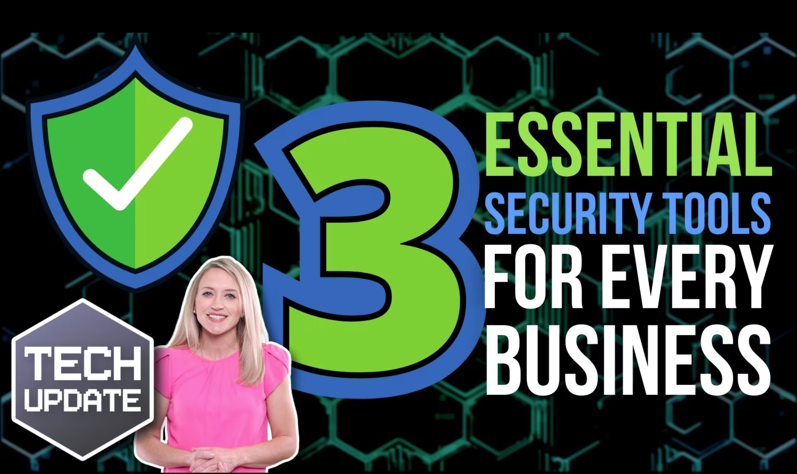 3 essential security tools for every business