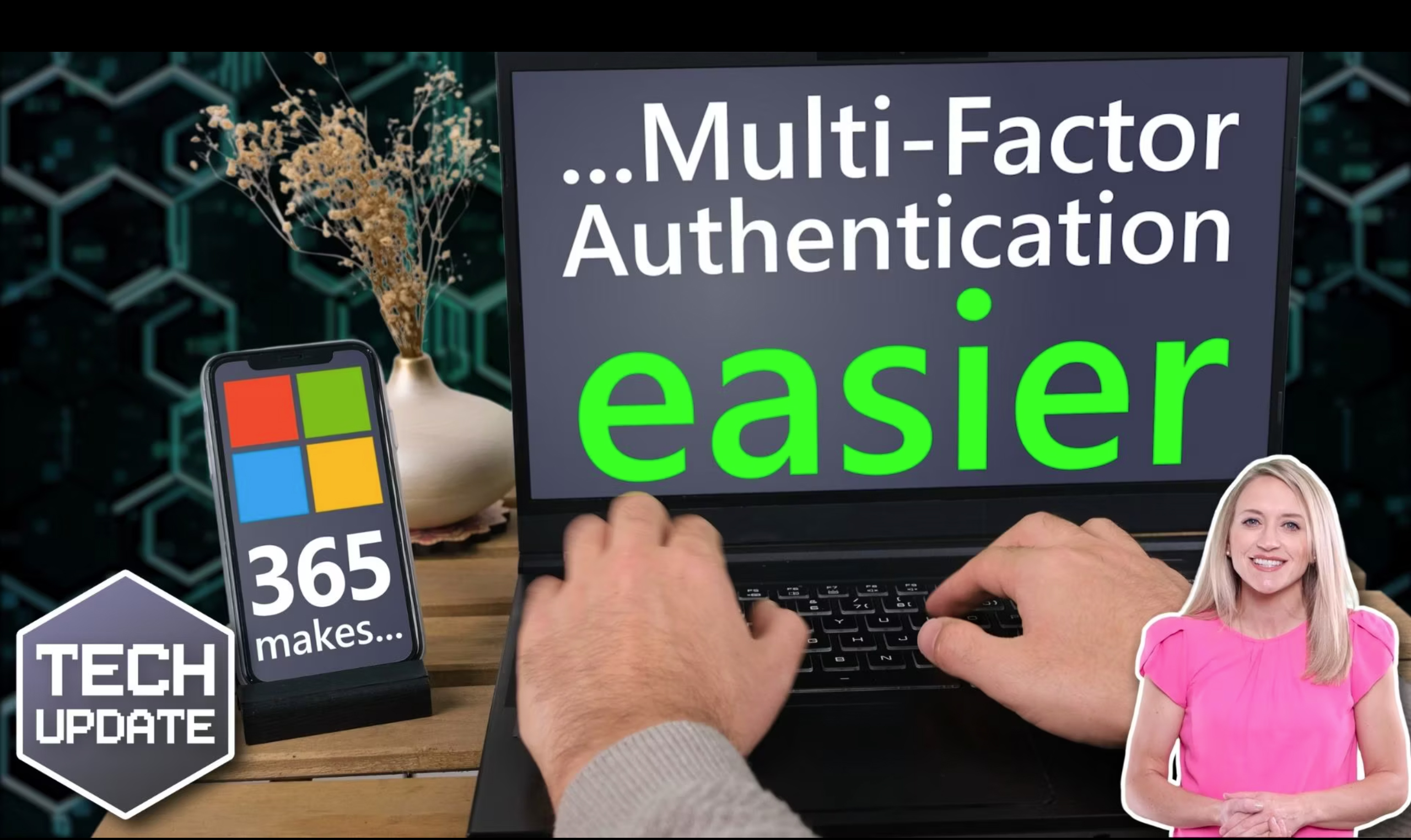 Microsoft 365 makes Multi-Factor Authentication easier