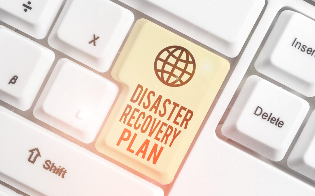 Why Every Small Business Needs a Disaster Recovery Plan