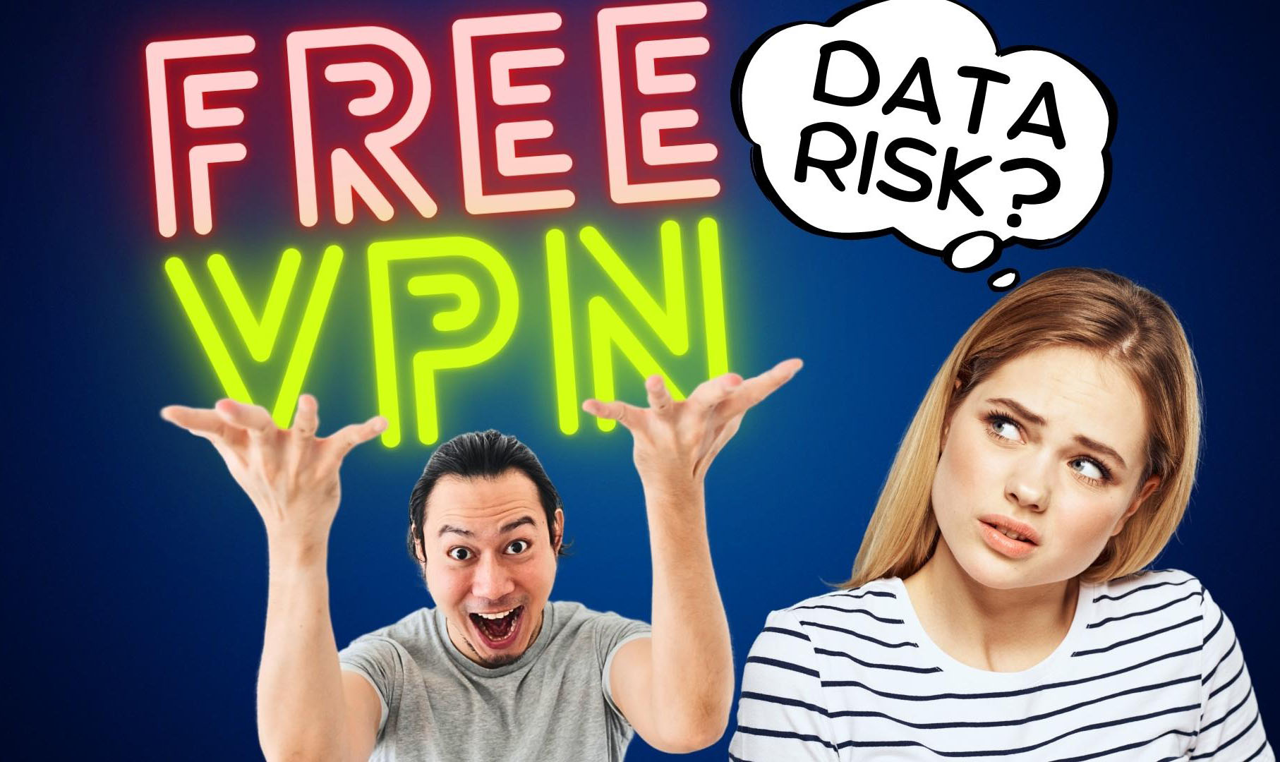 The hidden dangers of free VPNs