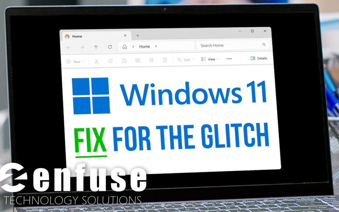 Here’s how to fix that Windows 11 File Explorer glitch